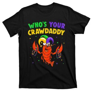 Funny Mardi Gras Who's Your Crawfish Daddy Crawfish T-Shirt