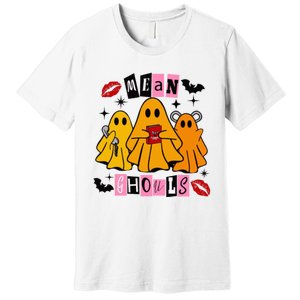 Funny Mean Ghouls Halloween Lover Premium T-Shirt