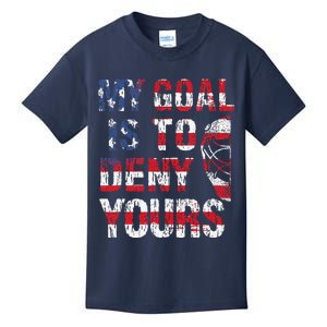 Funny My Goal Is To Deny Yours Hockey Goalie Ice Hockey (6) Kids T-Shirt