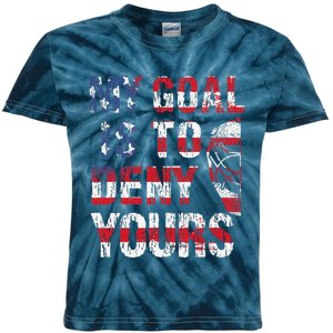 Funny My Goal Is To Deny Yours Hockey Goalie Ice Hockey (6) Kids Tie-Dye T-Shirt