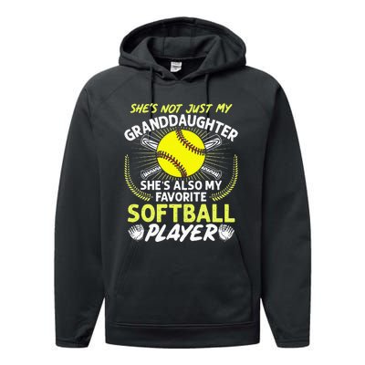 Funny My Granddaughter Shes Also My Favorite Softball Performance Fleece Hoodie