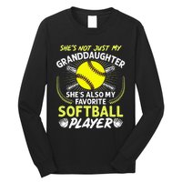 Funny My Granddaughter Shes Also My Favorite Softball Long Sleeve Shirt