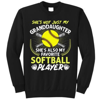 Funny My Granddaughter Shes Also My Favorite Softball Sweatshirt