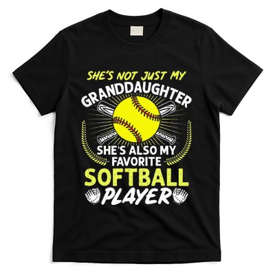 Funny My Granddaughter Shes Also My Favorite Softball T-Shirt