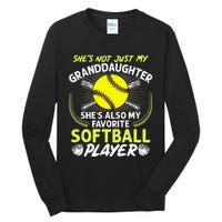 Funny My Granddaughter Shes Also My Favorite Softball Tall Long Sleeve T-Shirt