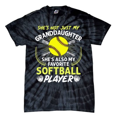 Funny My Granddaughter Shes Also My Favorite Softball Tie-Dye T-Shirt