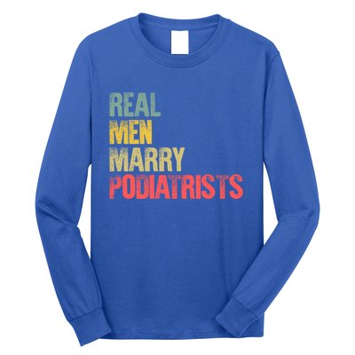 Funny Marriage Gift Real Marry Podiatrists Groom Gift Long Sleeve Shirt