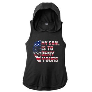 Funny My Goal Is To Deny Yours Hockey Goalie Ice Hockey Ladies PosiCharge Tri-Blend Wicking Draft Hoodie Tank