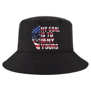 Funny My Goal Is To Deny Yours Hockey Goalie Ice Hockey Cool Comfort Performance Bucket Hat