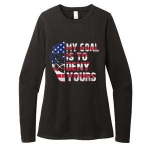 Funny My Goal Is To Deny Yours Hockey Goalie Ice Hockey Womens CVC Long Sleeve Shirt