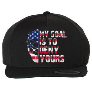 Funny My Goal Is To Deny Yours Hockey Goalie Ice Hockey Wool Snapback Cap