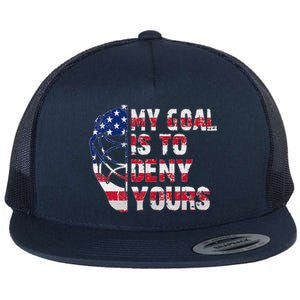 Funny My Goal Is To Deny Yours Hockey Goalie Ice Hockey Flat Bill Trucker Hat