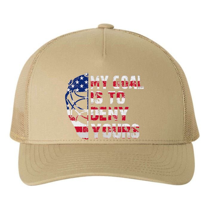 Funny My Goal Is To Deny Yours Hockey Goalie Ice Hockey Yupoong Adult 5-Panel Trucker Hat