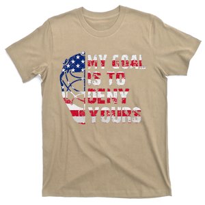 Funny My Goal Is To Deny Yours Hockey Goalie Ice Hockey T-Shirt