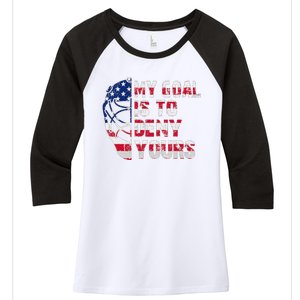 Funny My Goal Is To Deny Yours Hockey Goalie Ice Hockey Women's Tri-Blend 3/4-Sleeve Raglan Shirt