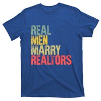 Funny Marriage Gift Real Marry Realtors Groom Gift T-Shirt