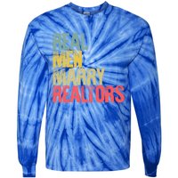 Funny Marriage Gift Real Marry Realtors Groom Gift Tie-Dye Long Sleeve Shirt