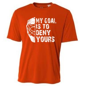 Funny My Goal Is To Deny Yours Hockey Goalie Ice Hockey Gift Cooling Performance Crew T-Shirt