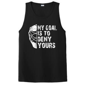 Funny My Goal Is To Deny Yours Hockey Goalie Ice Hockey Gift PosiCharge Competitor Tank