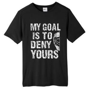 Funny My Goal Is To Deny Yours Hockey Goalie Ice Hockey (3) Tall Fusion ChromaSoft Performance T-Shirt