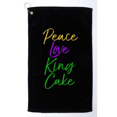 Funny Mardi Gras Funny Gift Party Quote Cute Peace Love King Cake Cool Gift Platinum Collection Golf Towel