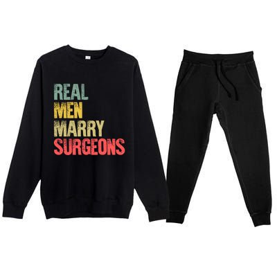 Funny Marriage Gift Real Marry Surgeons Groom Gift Premium Crewneck Sweatsuit Set