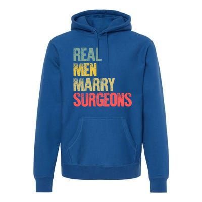 Funny Marriage Gift Real Marry Surgeons Groom Gift Premium Hoodie