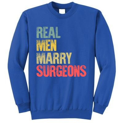 Funny Marriage Gift Real Marry Surgeons Groom Gift Tall Sweatshirt