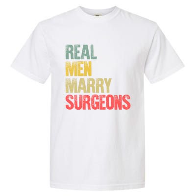 Funny Marriage Gift Real Marry Surgeons Groom Gift Garment-Dyed Heavyweight T-Shirt