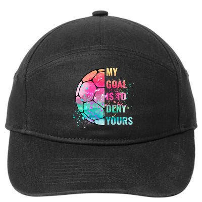 Funny My Goal Is To Deny Yours Soccer Goalie Defender Gift 7-Panel Snapback Hat