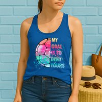 Funny My Goal Is To Deny Yours Soccer Goalie Defender Gift Womens Tank Top