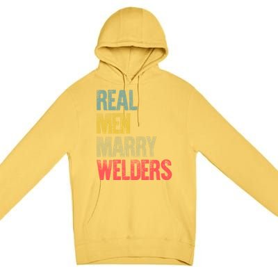 Funny Marriage Gift Real Marry Welders Groom Meaningful Gift Premium Pullover Hoodie