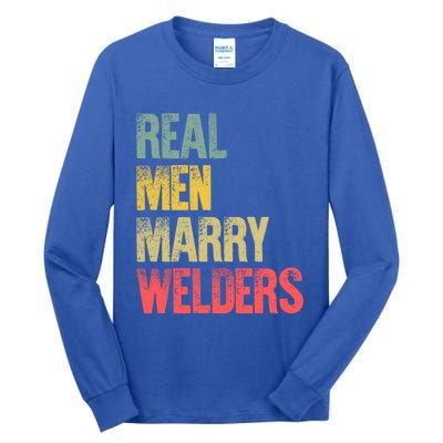 Funny Marriage Gift Real Marry Welders Groom Meaningful Gift Tall Long Sleeve T-Shirt