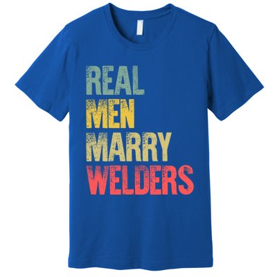 Funny Marriage Gift Real Marry Welders Groom Meaningful Gift Premium T-Shirt