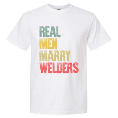 Funny Marriage Gift Real Marry Welders Groom Meaningful Gift Garment-Dyed Heavyweight T-Shirt