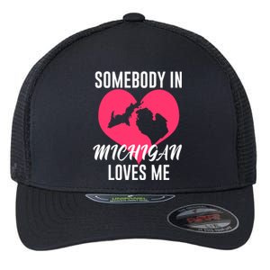 Funny Michigan Gift Somebody In Michigan Loves Me YOOPER Gift Flexfit Unipanel Trucker Cap