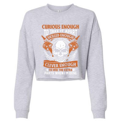 Funny Mechanic Gift Curious Skilled And Clever Car Fixing Funny Gift Cropped Pullover Crew