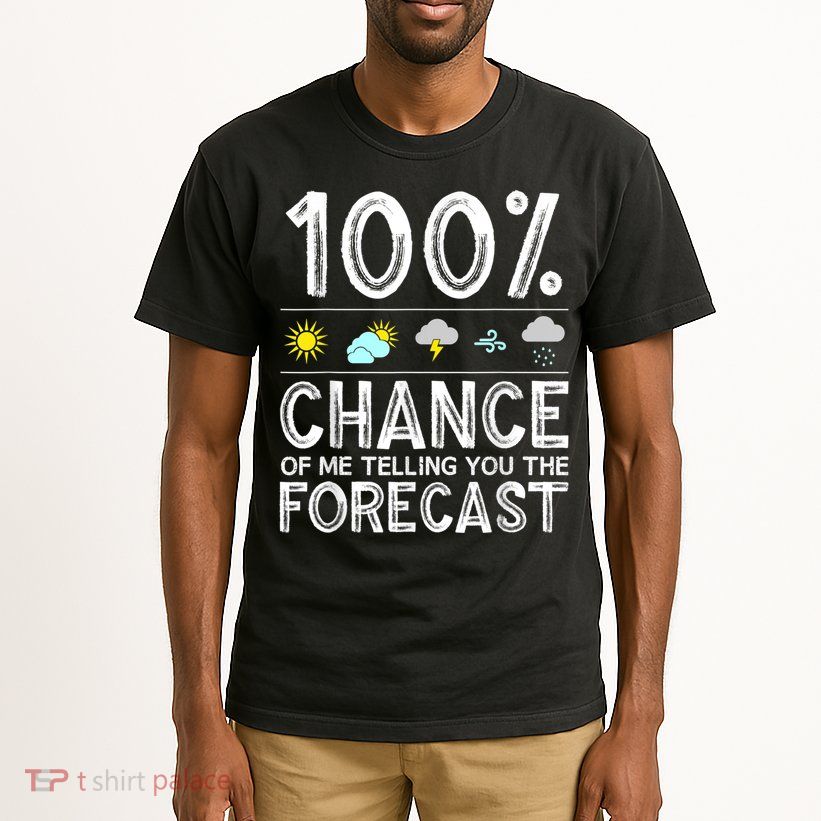 Funny Meteorology Gift For Weather Enthusiasts Cool Weatherman Gift Tall T-Shirt