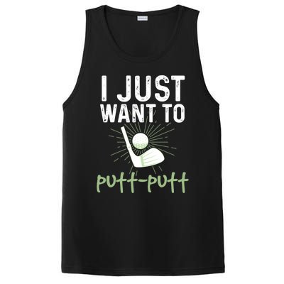 Funny Mini Golf I Just Want To Puttgreat Giftputt Miniature Golfing Meaningful G PosiCharge Competitor Tank