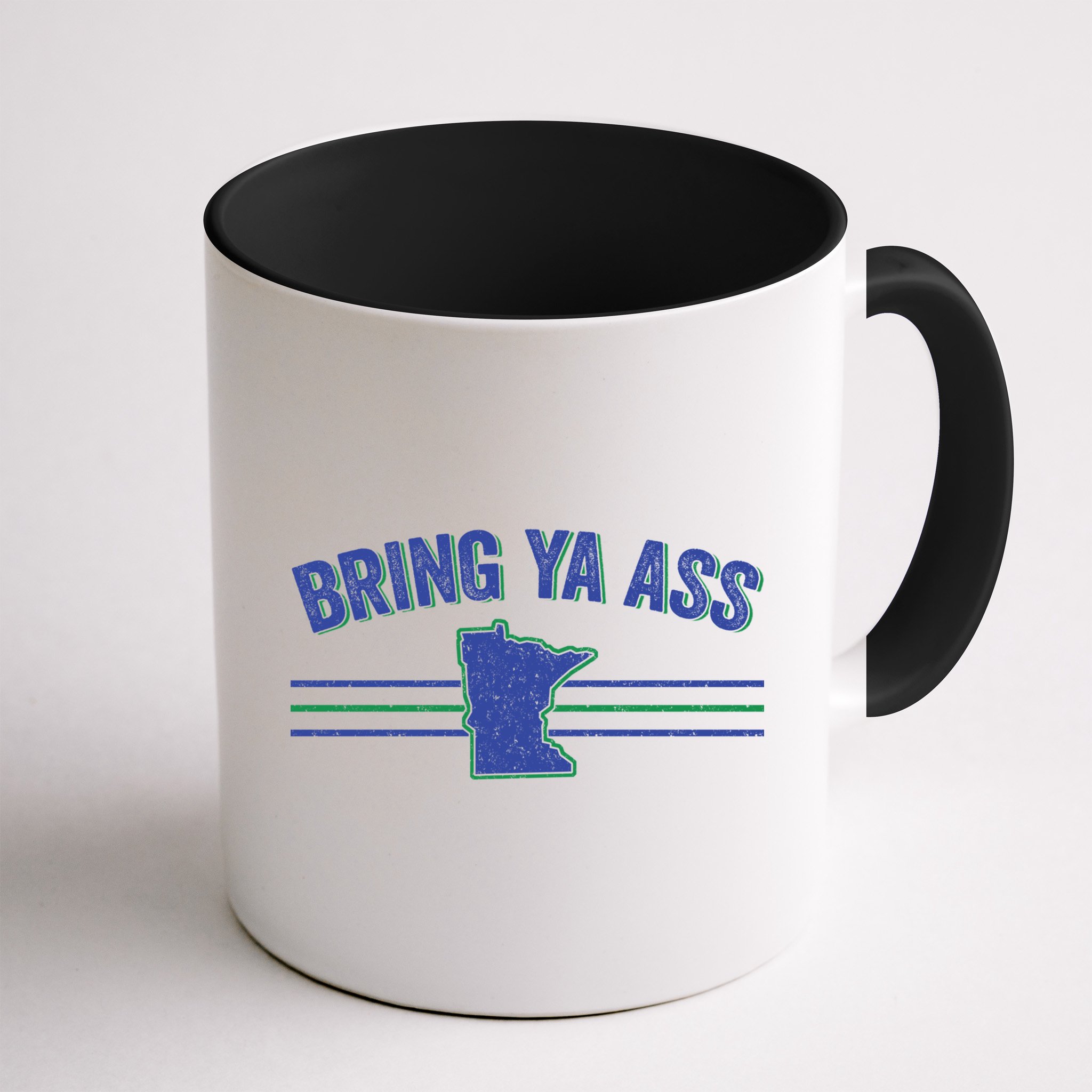 Funny Minnesota Gift Bring Ya Ass To Minnesota Gift Mug