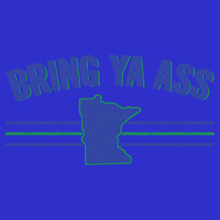Funny Minnesota Gift Bring Ya Ass To Minnesota Gift Baby Bodysuit