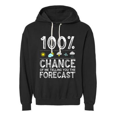 Funny Meteorology Gift Weather Enthusiasts Cool Weatherman (1) Garment-Dyed Fleece Hoodie