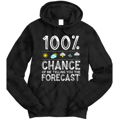 Funny Meteorology Gift Weather Enthusiasts Cool Weatherman (1) Tie Dye Hoodie