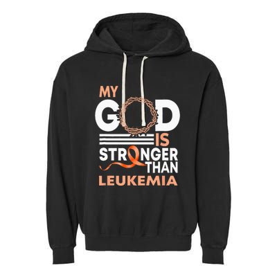 Faith My God Is Stronger Than Leukemia Awareness Ribbon Garment-Dyed Fleece Hoodie