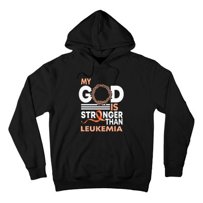 Faith My God Is Stronger Than Leukemia Awareness Ribbon Hoodie