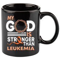 Faith My God Is Stronger Than Leukemia Awareness Ribbon 11oz C Handle Ceramic Mug