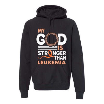 Faith My God Is Stronger Than Leukemia Awareness Ribbon Premium Hoodie