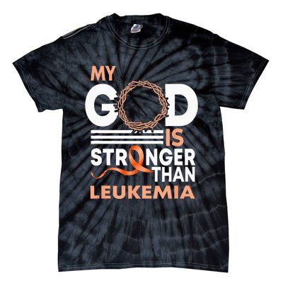 Faith My God Is Stronger Than Leukemia Awareness Ribbon Tie-Dye T-Shirt