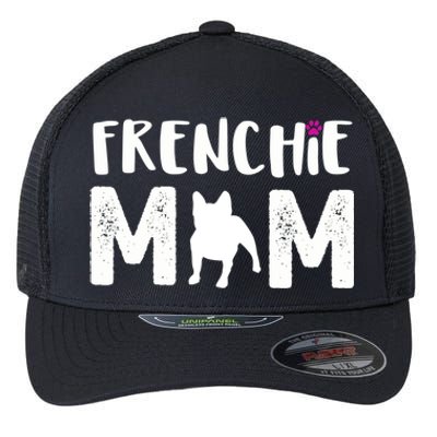 Frenchie Mom Gift French Bulldog Gift Flexfit Unipanel Trucker Cap