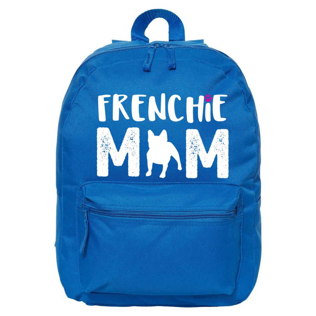 Frenchie Mom Gift French Bulldog Gift 16 in Basic Backpack